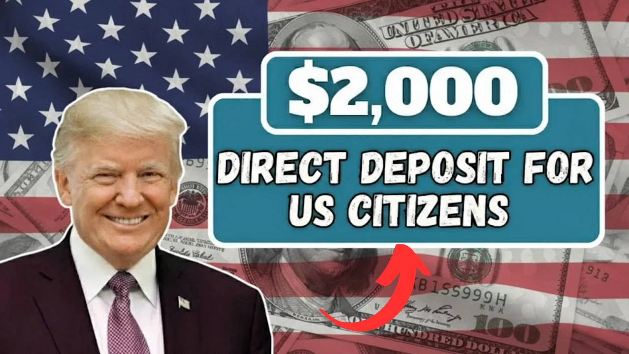 $2,000 Direct Deposit for US Citizens in November 2025