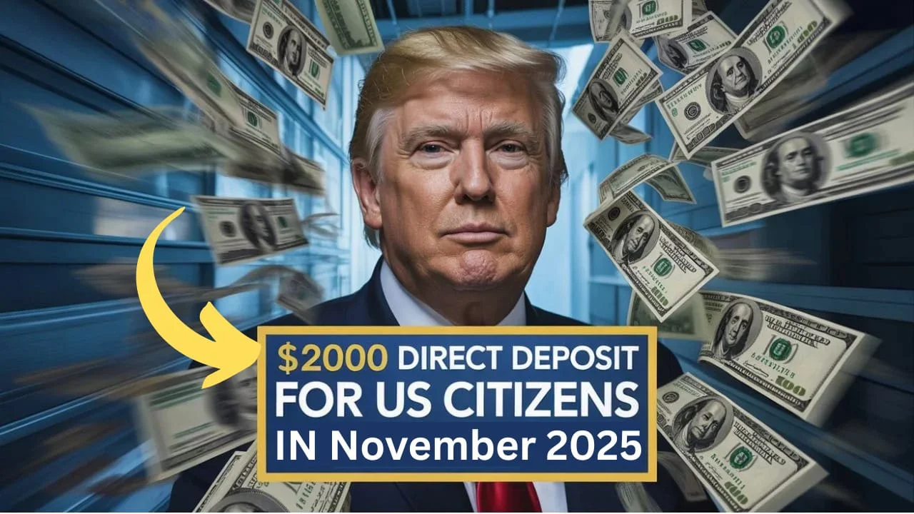 $2,000 Direct Deposit for U.S. Citizens in November 2025